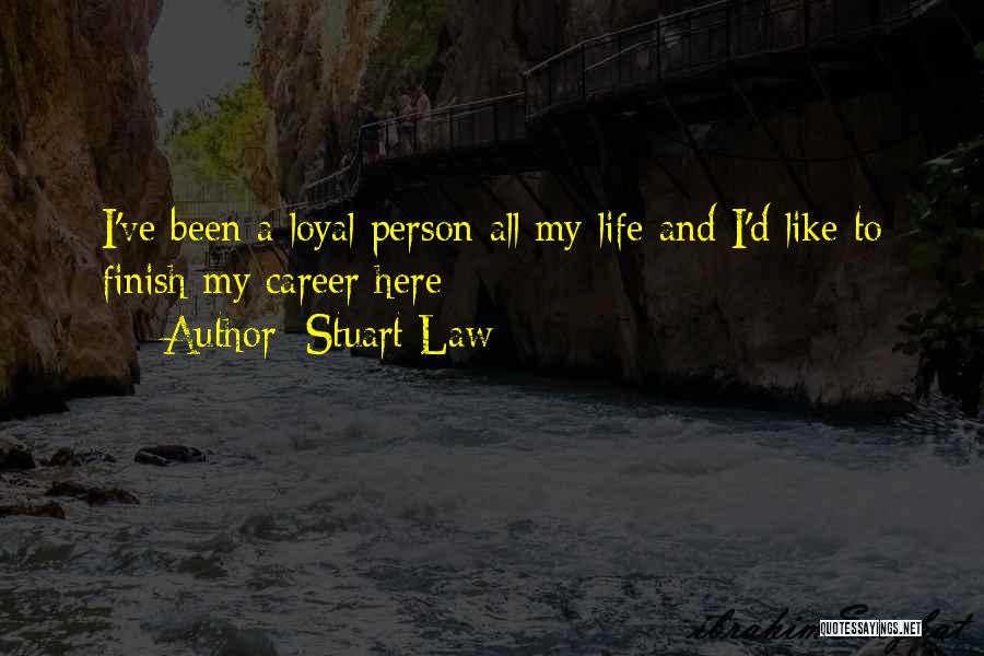 Careers And Life Quotes By Stuart Law