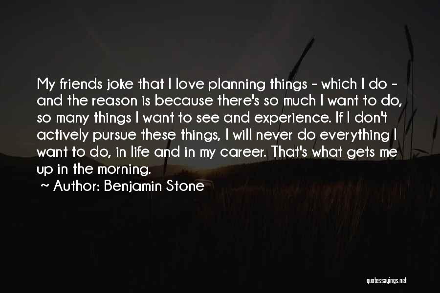Careers And Love Quotes By Benjamin Stone