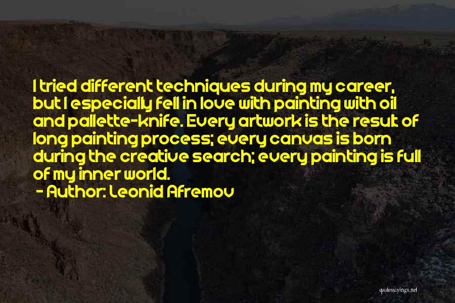 Careers And Love Quotes By Leonid Afremov