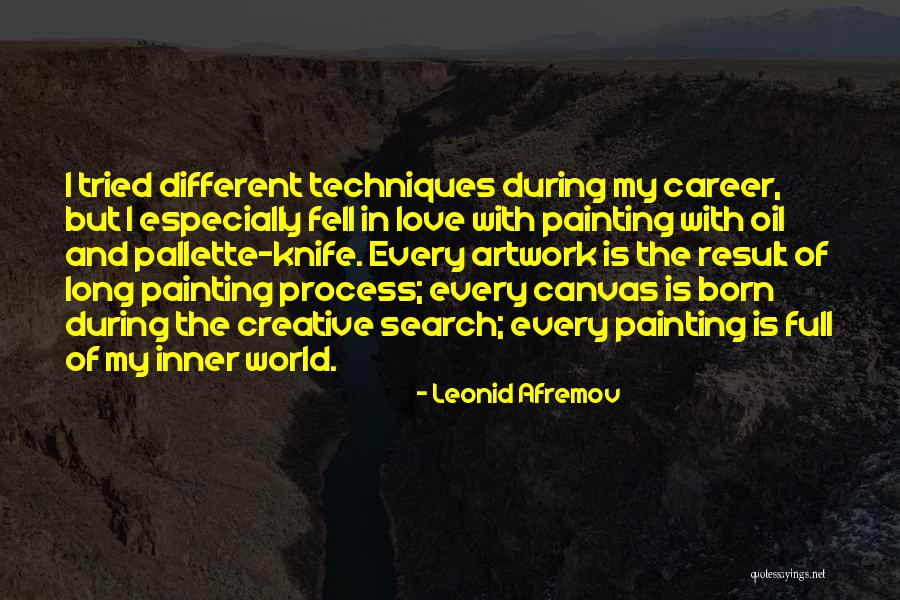 Careers And Love Quotes By Leonid Afremov