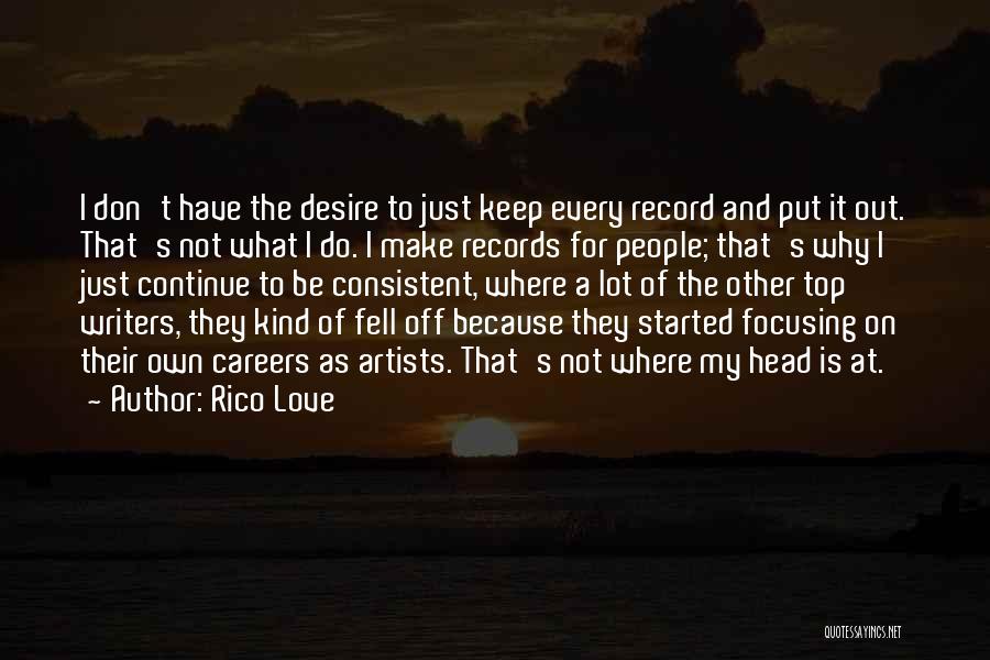 Careers And Love Quotes By Rico Love