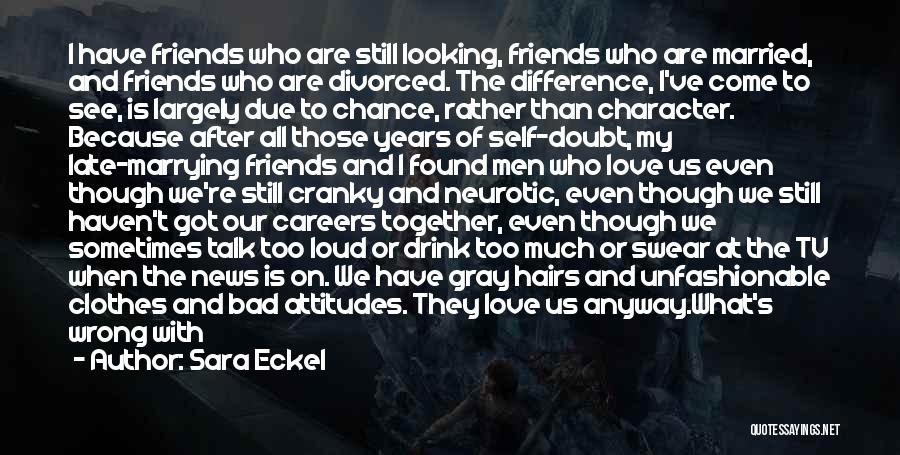 Careers And Love Quotes By Sara Eckel