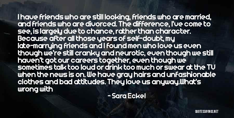 Careers And Love Quotes By Sara Eckel