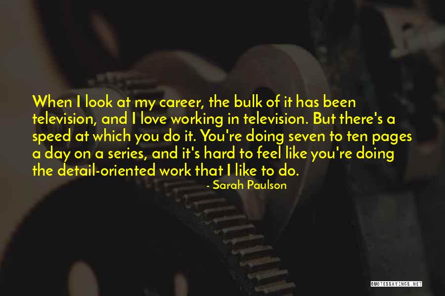 Careers And Love Quotes By Sarah Paulson