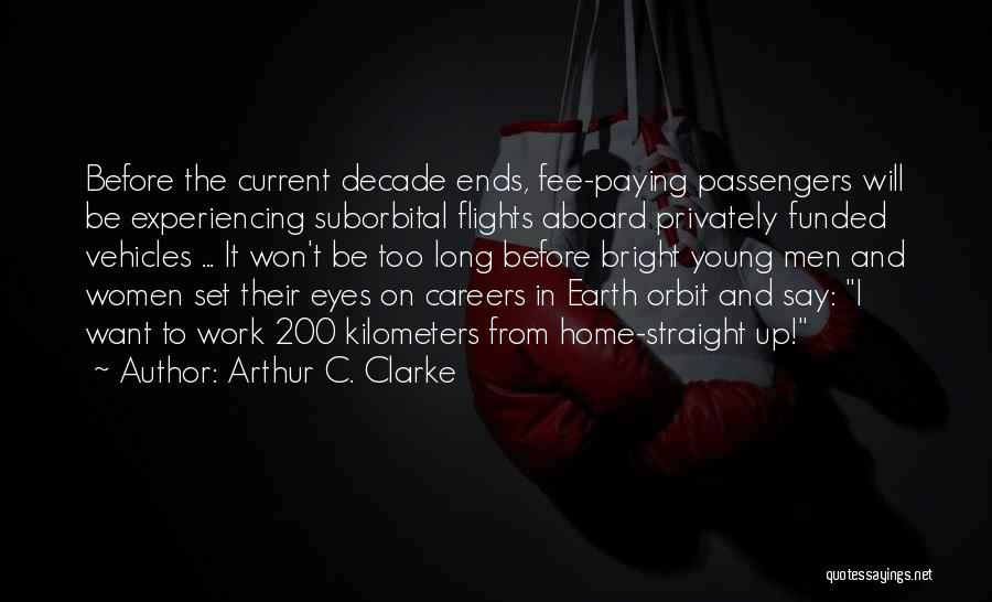 Careers And Work Quotes By Arthur C. Clarke