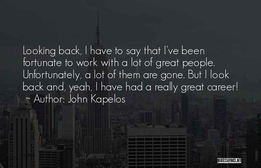 Careers And Work Quotes By John Kapelos