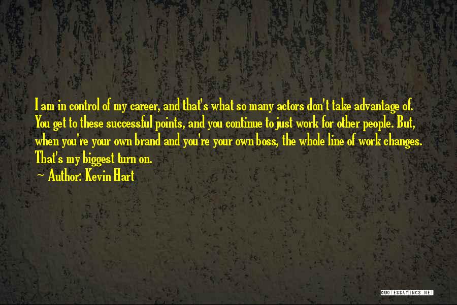 Careers And Work Quotes By Kevin Hart