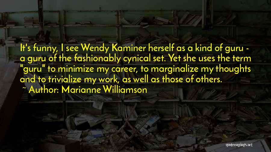 Careers And Work Quotes By Marianne Williamson