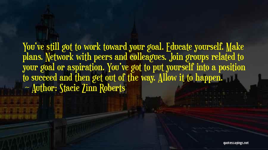 Careers And Work Quotes By Stacie Zinn Roberts