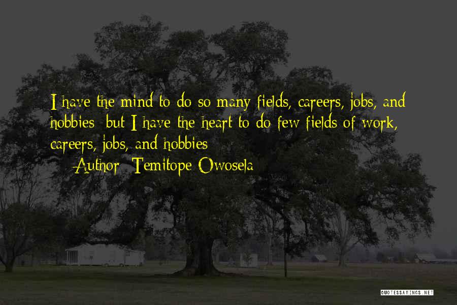 Careers And Work Quotes By Temitope Owosela