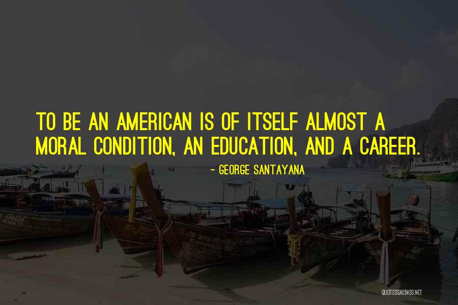Careers Education Quotes By George Santayana Careers Education Quotes By George Santayana