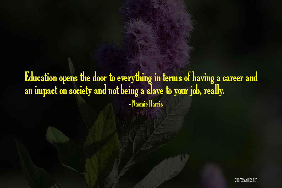 Careers Education Quotes By Naomie Harris Careers Education Quotes By Naomie Harris