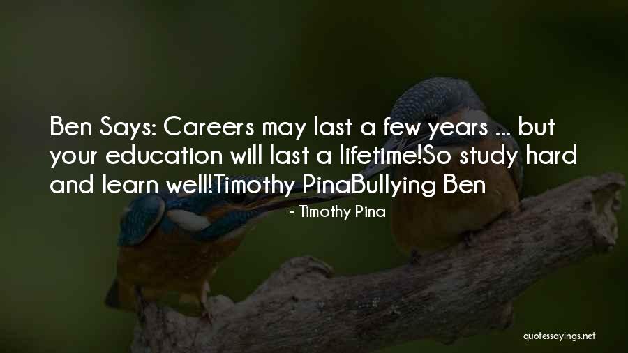 Careers Education Quotes By Timothy Pina