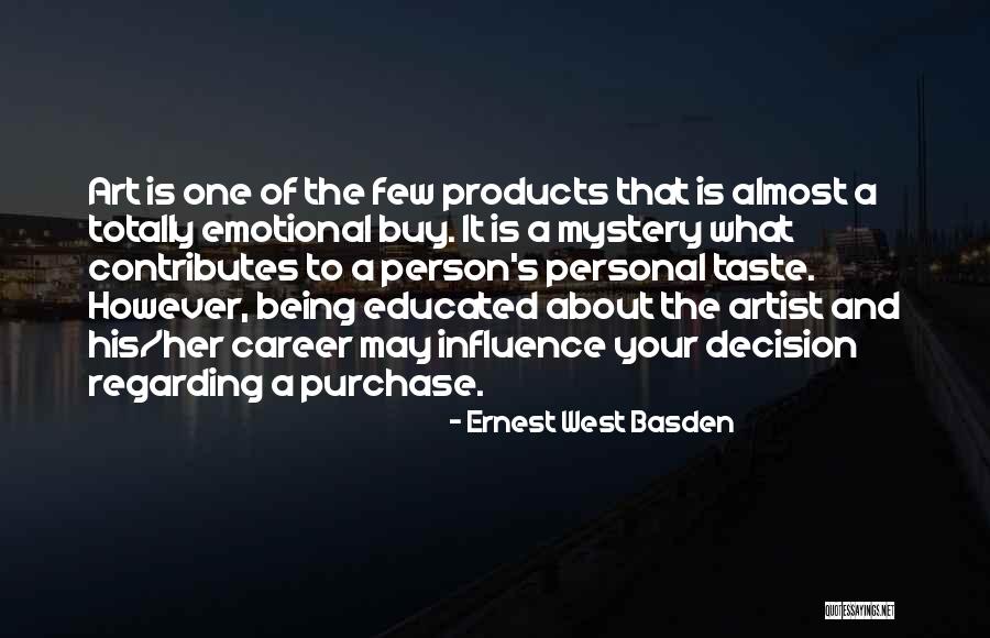 Careers In Art Quotes By Ernest West Basden Careers In Art Quotes By Ernest West Basden