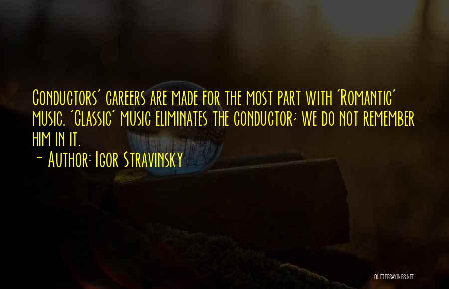 Careers In Music Quotes By Igor Stravinsky