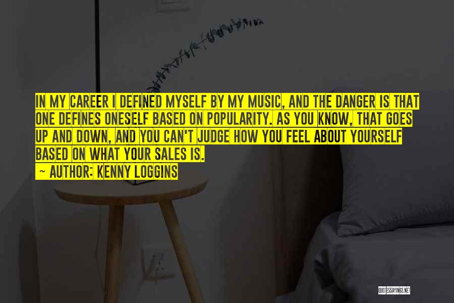 Careers In Music Quotes By Kenny Loggins