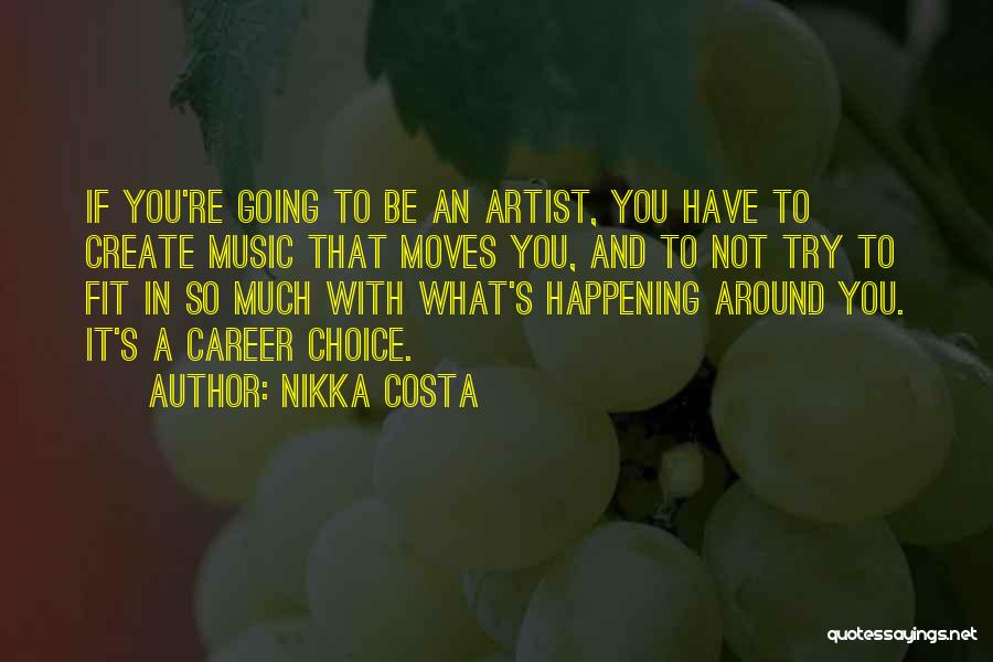 Careers In Music Quotes By Nikka Costa