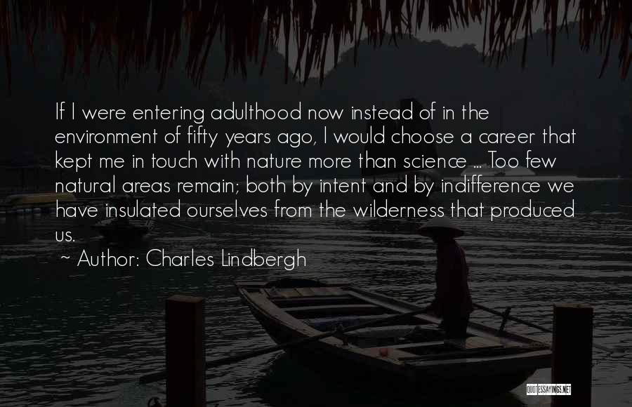 Careers In Science Quotes By Charles Lindbergh