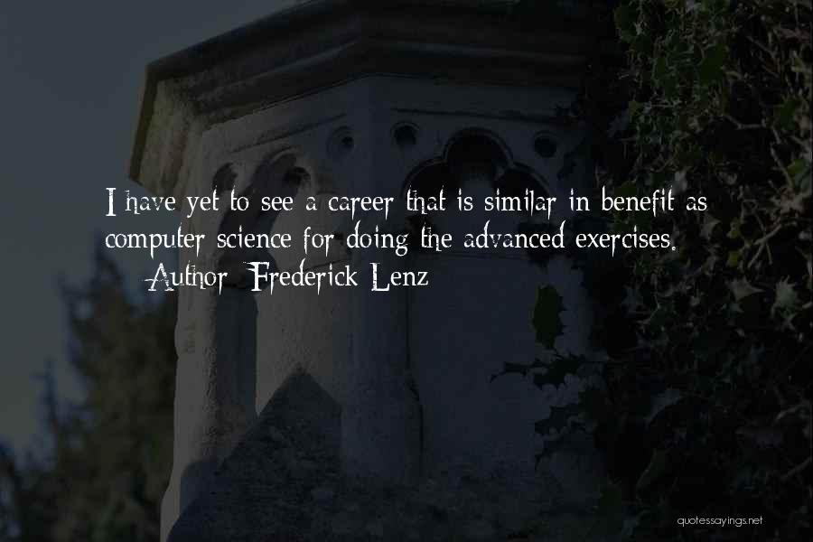 Careers In Science Quotes By Frederick Lenz