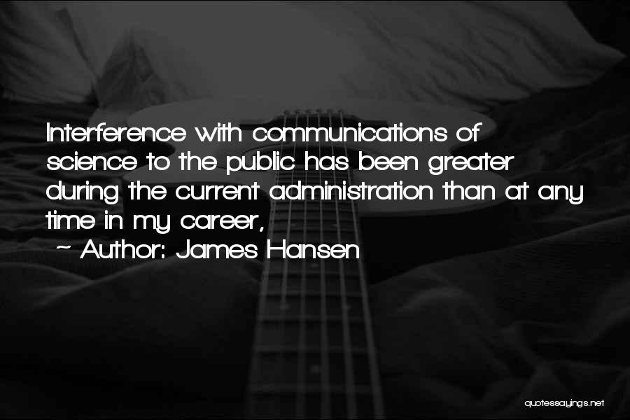 Careers In Science Quotes By James Hansen