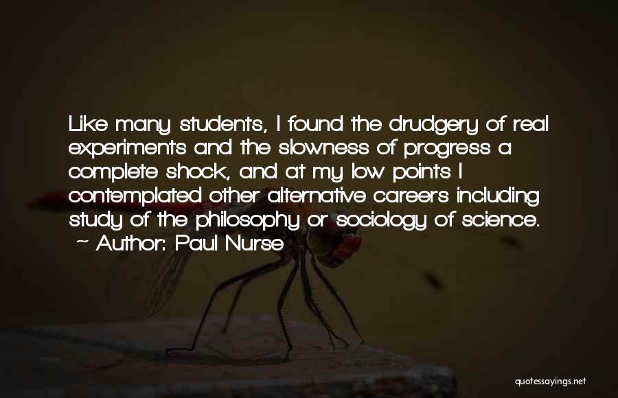 Careers In Science Quotes By Paul Nurse