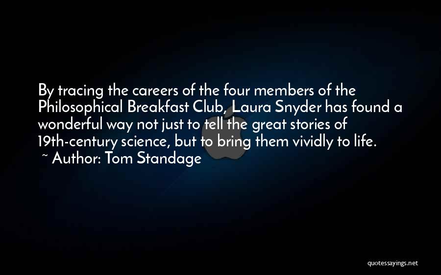 Careers In Science Quotes By Tom Standage