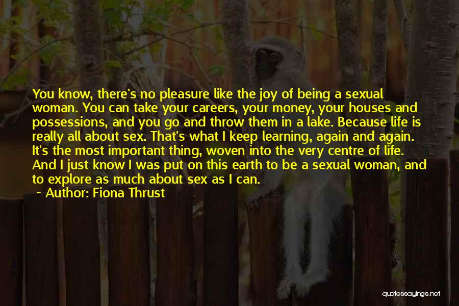Careers You Love Quotes By Fiona Thrust