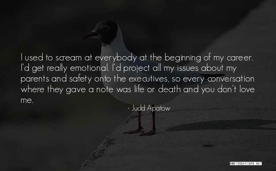 Careers You Love Quotes By Judd Apatow