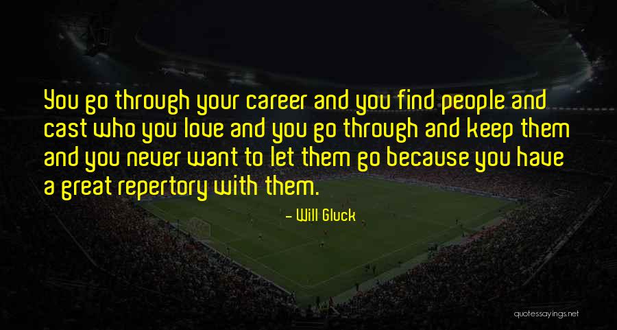 Careers You Love Quotes By Will Gluck