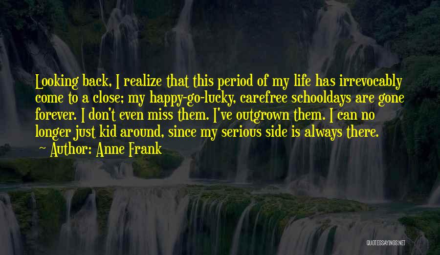 Carefree Quotes By Anne Frank