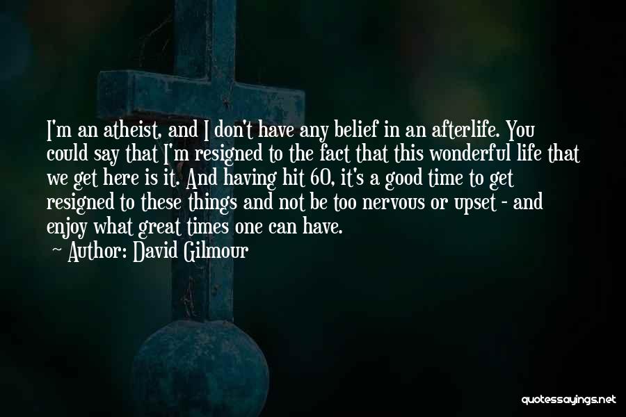 Carefree Quotes By David Gilmour