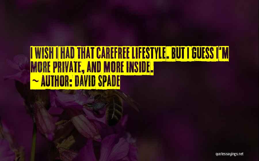 Carefree Quotes By David Spade