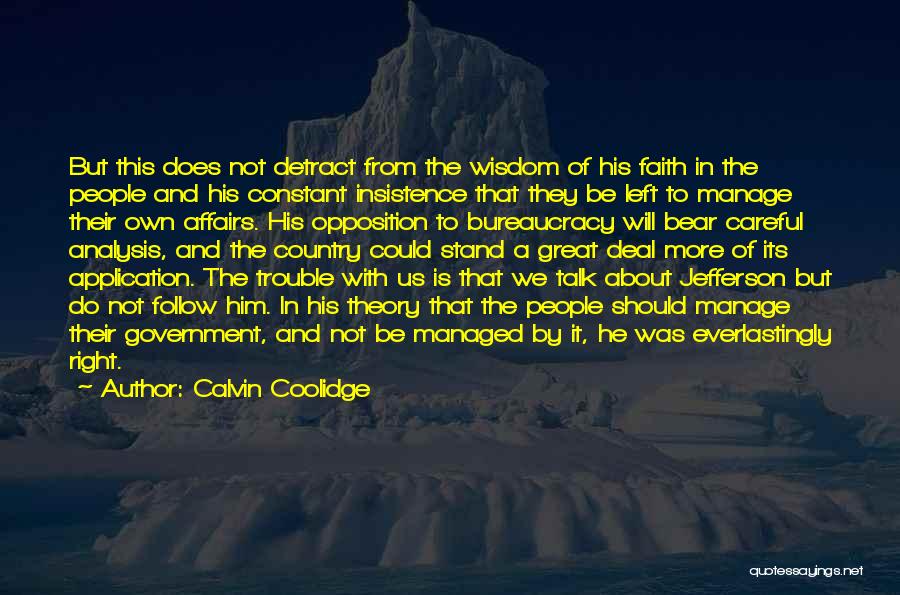 Careful Analysis Quotes By Calvin Coolidge