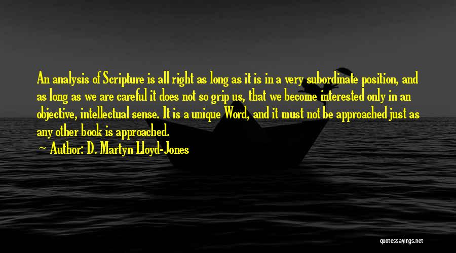 Careful Analysis Quotes By D. Martyn Lloyd-Jones