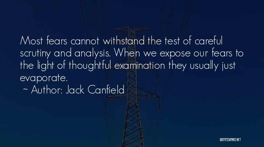 Careful Analysis Quotes By Jack Canfield