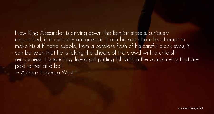 Careful Driving Quotes By Rebecca West