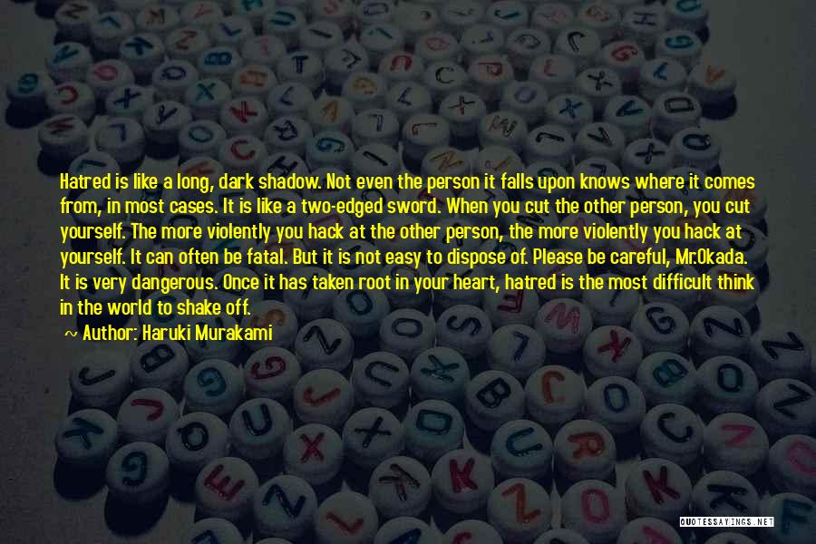 Careful Heart Quotes By Haruki Murakami