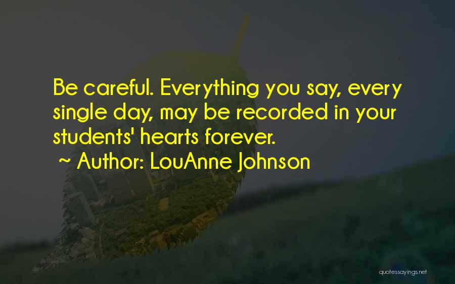 Careful Heart Quotes By LouAnne Johnson