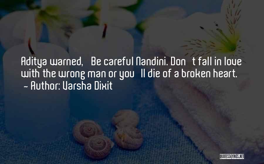 Careful Heart Quotes By Varsha Dixit