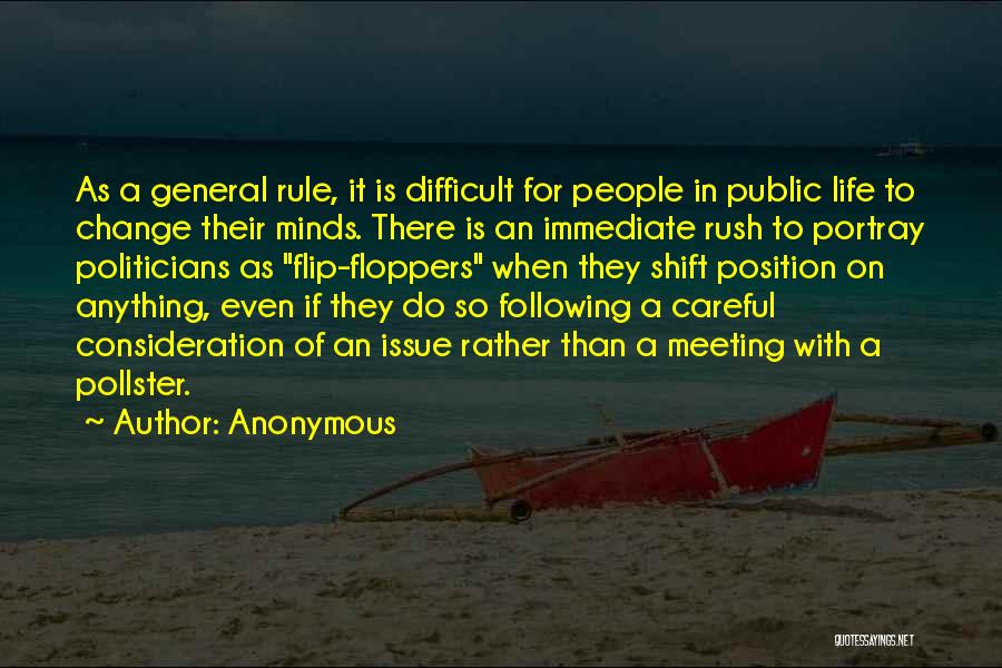 Careful Life Quotes By Anonymous
