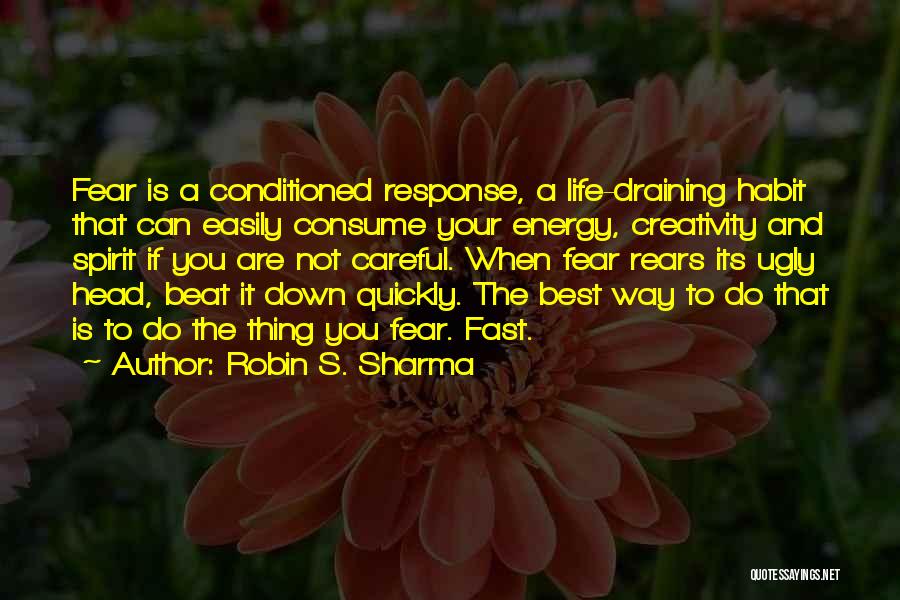 Careful Life Quotes By Robin S. Sharma