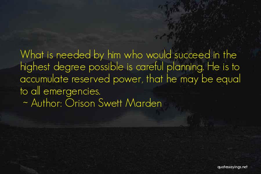 Careful Planning Quotes By Orison Swett Marden