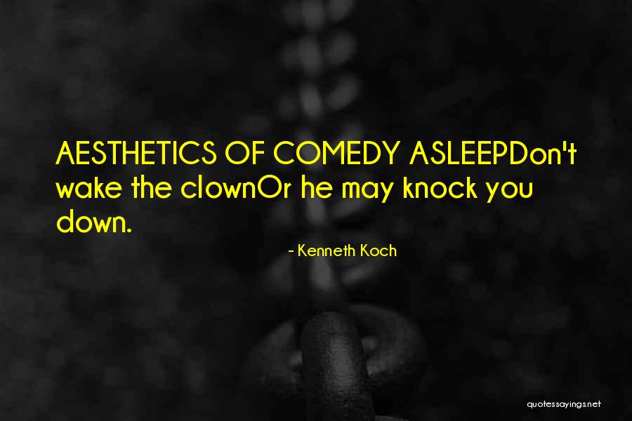 Careful What You Ask For Quotes By Kenneth Koch