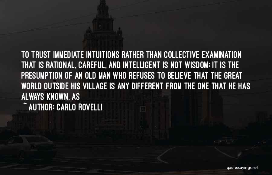 Careful Who You Trust Quotes By Carlo Rovelli