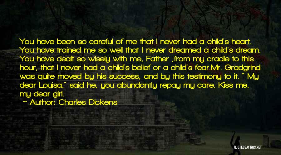 Careful With My Heart Quotes By Charles Dickens