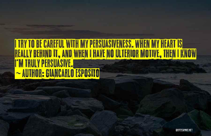 Careful With My Heart Quotes By Giancarlo Esposito