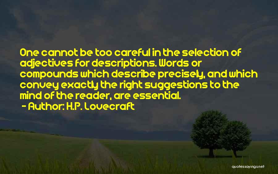 Careful Words Quotes By H.P. Lovecraft