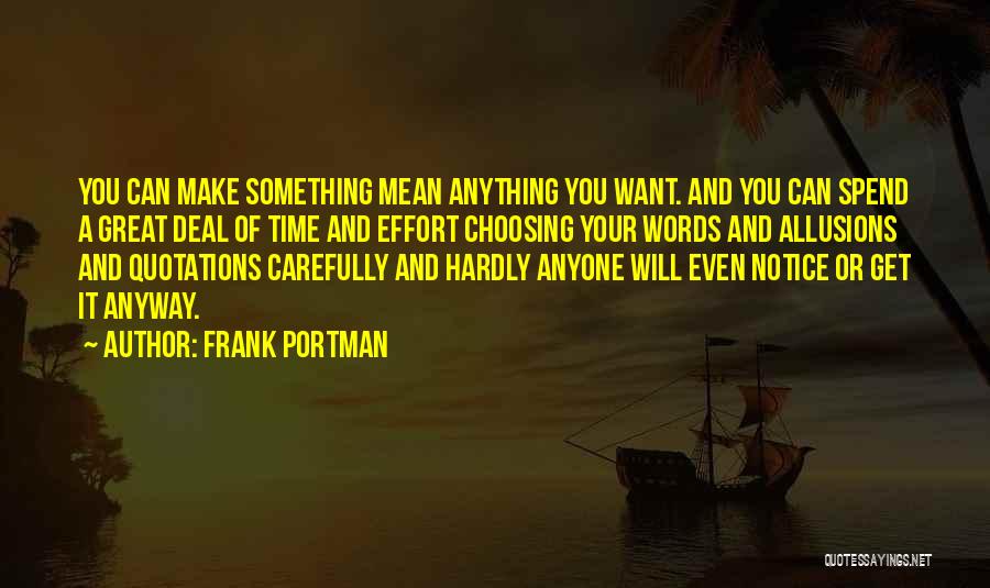 Carefully Choosing Words Quotes By Frank Portman
