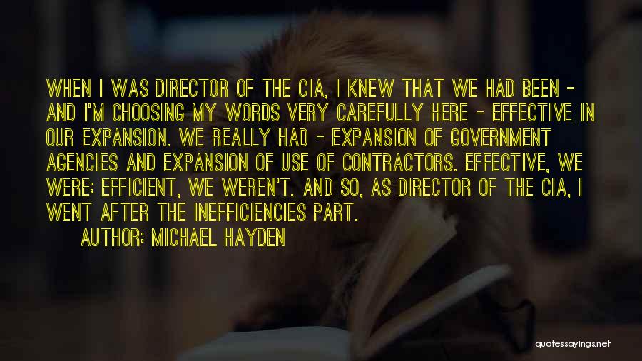 Carefully Choosing Words Quotes By Michael Hayden