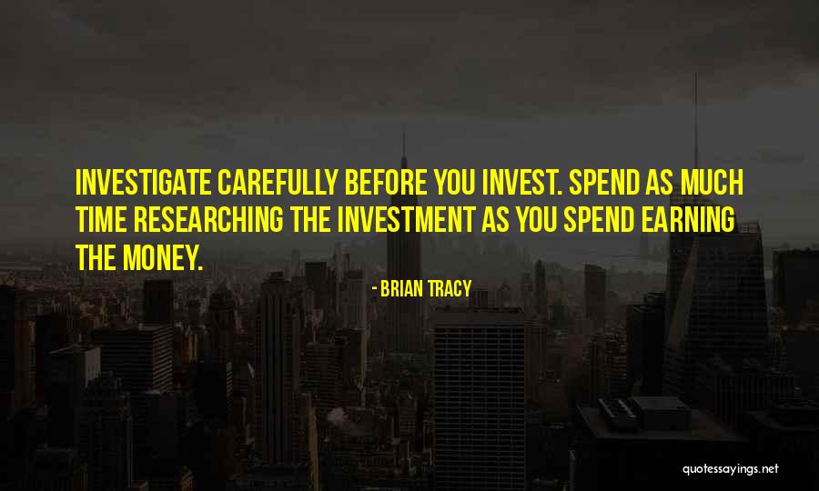 Carefully Investigate Quotes By Brian Tracy Carefully Investigate Quotes By Brian Tracy